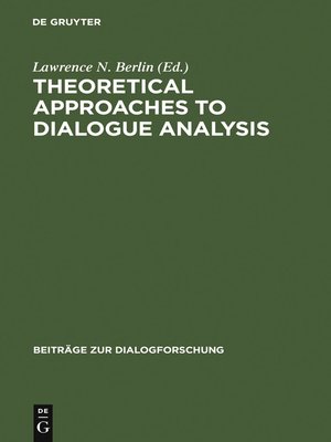 cover image of Theoretical Approaches to Dialogue Analysis